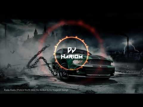 Rada Rada (Police HorN Mix) DJ Aniket & DJ Nagesh Sangli