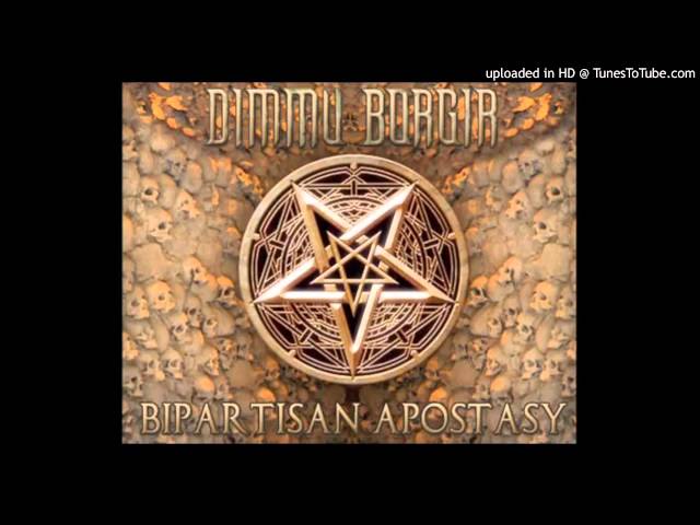 Dimmu Borgir - Bipartisan Apostasy