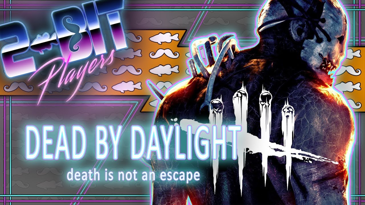 Dead By Daylight | Learning the Ropes | 2-Bit Players - YouTube
