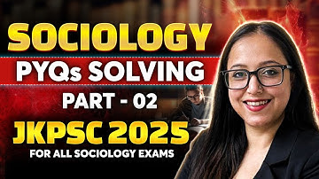 JKPSC Sociology PYQs Solving | Part 2 | Previous Year Questions Discussion with Antara Ma’am