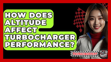 How Does Altitude Affect Turbocharger Performance? - The Racing Xpert
