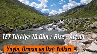 10.Gün - Rize ve Artvin - Yayla, Orman ve Dağ Yolları - TET Turkey