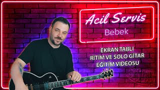 Acil Servis Bebek Gitar Dersi (Nasıl Çalınır) TABLI