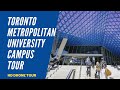 Toronto metropolitan university campus tour formerly ryerson  tmu campus tour in downtown toronto