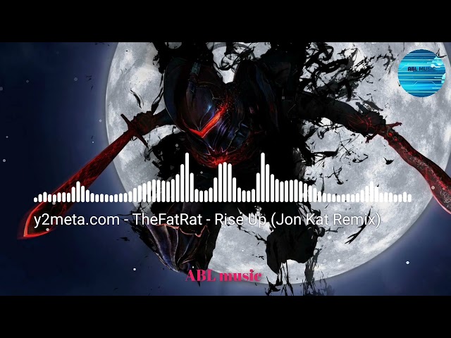 TheFatRat - Rise Up (Jon Kat Remix) nightcore | ABL - music class=