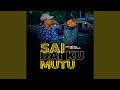 Sai Dai Ku Mutu (feat. Ado Gwanja)