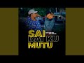 Sai Dai Ku Mutu Feat Ado Gwanja