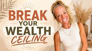 You Don't Have a Money Problem: You Have a Wealth Ceiling
