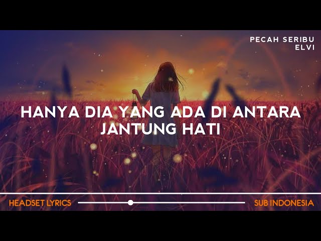 Lirik Lagu Hanya Dia Yang Ada Diantara Jantung Hati (Cover) | Pecah Seribu (Viral Tiktok) class=