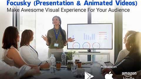 Focusky (Presentation & Animated Videos) | Make Awesome Visual Experience For Your Audience