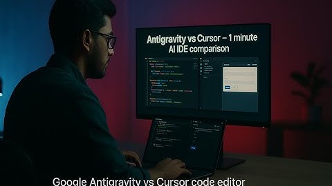 Antigravity vs Cursor | Which AI Coding IDE is Better?
