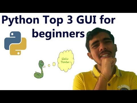 Top 3 Python GUI frameworks to work with in 2019 || By LEARN OVERFLOW