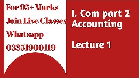 I.com part 2 Chp 3 Consignment Account Lecture 1 Accounting | Consignment a/c lecture 1 i.com part 2