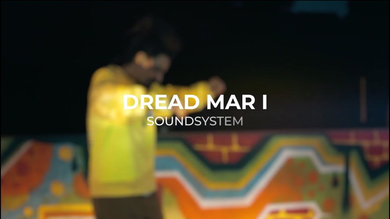 Dread Mar I - Soundsystem