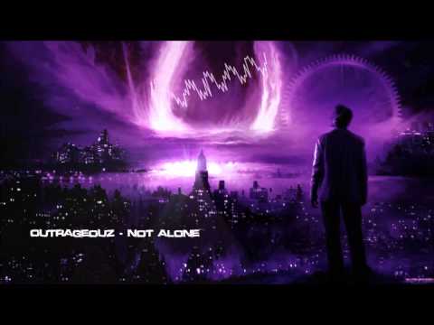 Outrageouz - Not Alone [HQ Original]