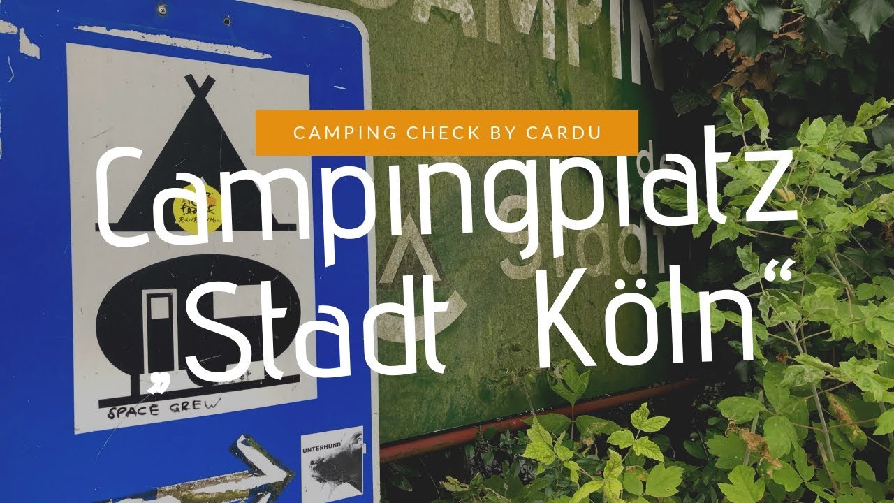 Campingplatz Stadt Köln September 2019