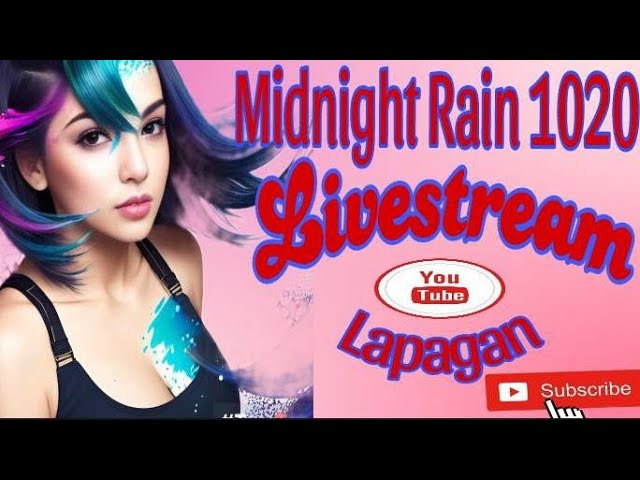 MIDNIGHT RAIN 1020  is live!