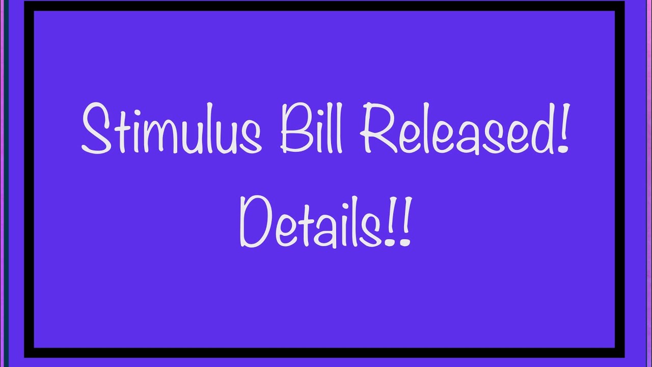 Stimulus Bill Released! Stimulus Checks Included! Monday, December 21 Update
