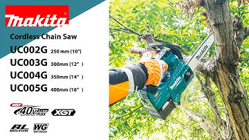 Makita Cordless Chain Saws UC002G, UC003G, UC004G AND UC005G
