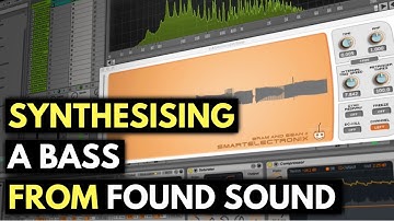Bass Synthesis Using Found Sound | Found Sound & Sampling