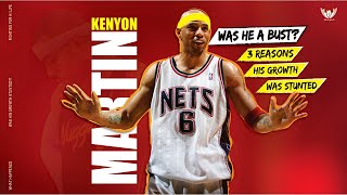 Was Kenyon martin A BUST? What Stunted His Growth?