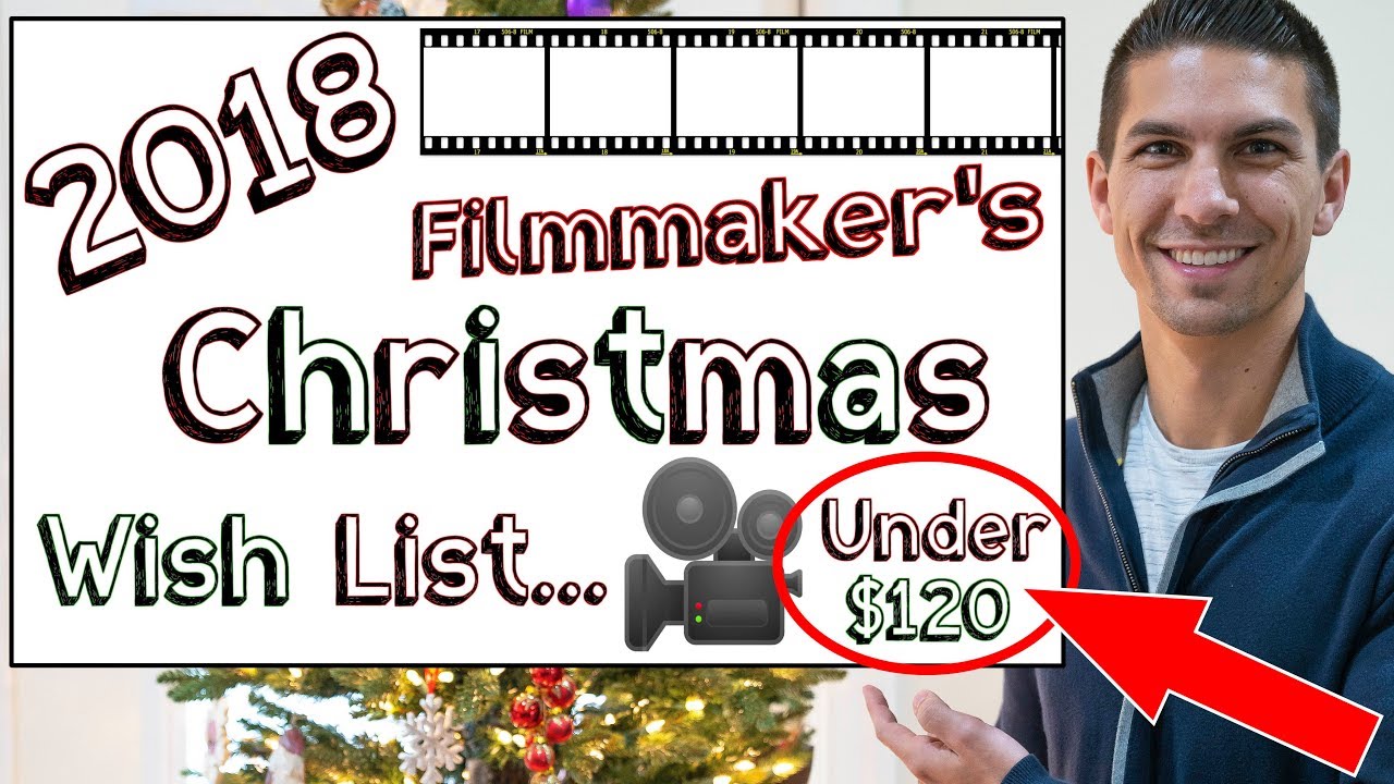 Top 10 Best 2018 Christmas Gifts for Filmmakers under $120