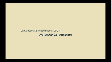 AutoCAD 04 | Annotate