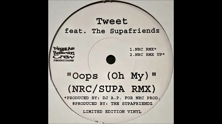 Tweet (f. The Supafriendz) - Oops (Oh My) (NRC RMX)