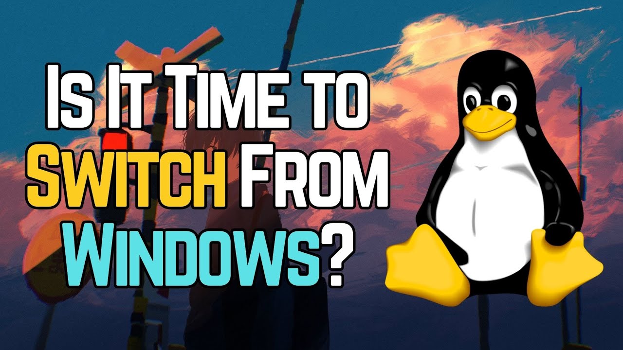 Why You Should Switch To Linux - YouTube