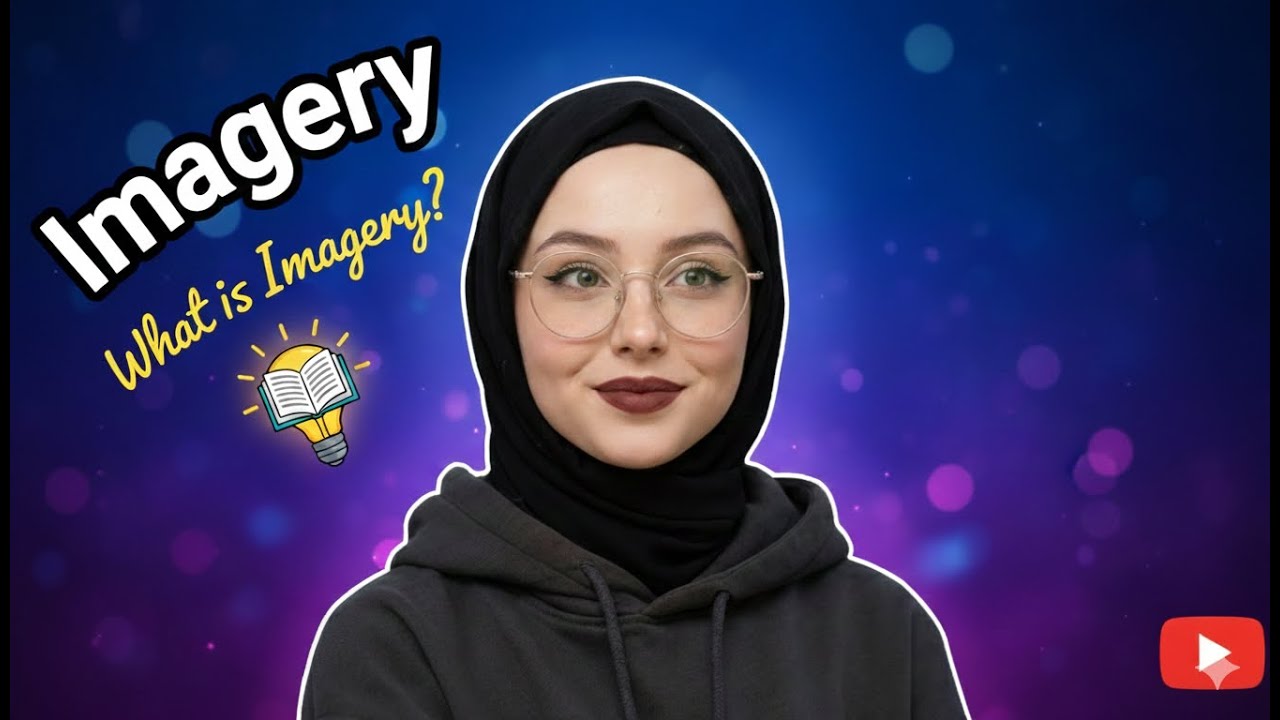 هل تقرأ الأدب أم تعيشه؟ | شرح الصورة الأدبية Imagery