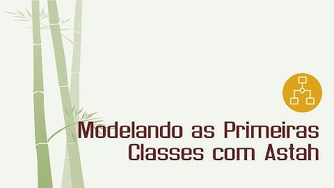 Modelando as Primeiras Classes com Astah