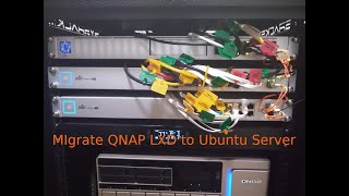 MIgrate QNAP LXD Containers to Ubuntu Server