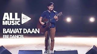 EBE DANCEL - Bawat Daan (MYX Live! Performance) chords