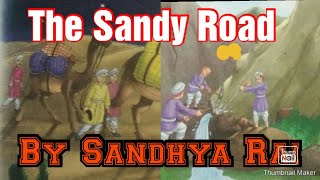 Moral Science Cl 5 Chapter 6 The Sandy Road Part 1 Video Of This Ch