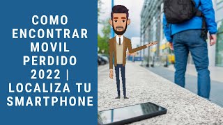 Como encontrar Movil PERDIDO 2022 | Localiza tu smartphone screenshot 1