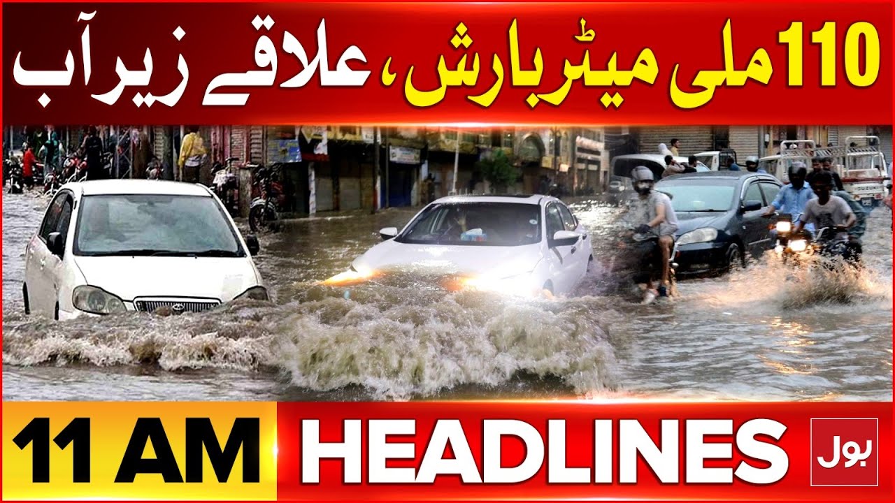 Heavy Rain And Flood In Pakistan | BOL News Headlines At 11 AM ...