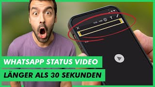 Whatsapp Status Video länger als 30 Sekunden hochladen - So geht es! ✅ screenshot 5