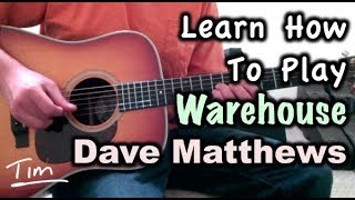 Video thumbnail of "Dave Matthews Warehouse Chords and Tutorial"