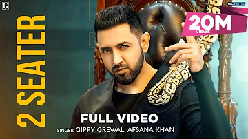 2 Seater : Gippy Grewal (Official Video) Afsana Khan | Amrit Maan | Sukh Sanghera | Geet MP3