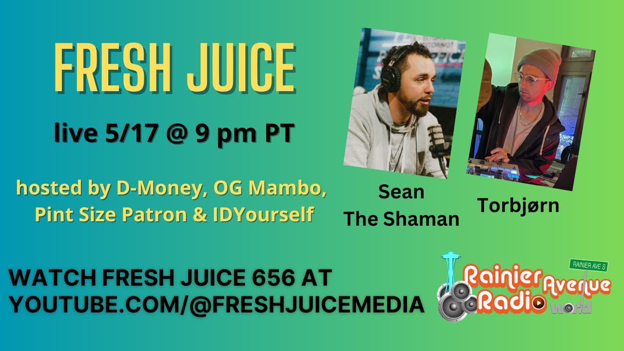 Fresh Juice 656 featuring Sean The Shaman & Torbjørn hosted by