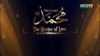 Master Of Love by Shaykh Mohamad Aslam | Topic 5: His Love For Allah & His Worship