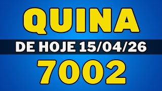 Quina 7002 - Resultado Quina 7002 - Quina de hoje 7002 (15-04-26)