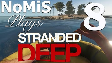 Stranded Deep - Part 8 - Humpy the Humpback