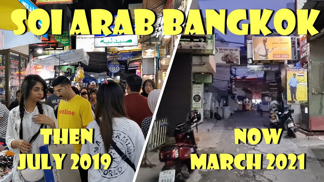 Bangkok Soi Arab - How does it look now and in 2019 🇹🇭 Thailand