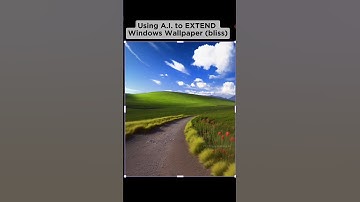 Using A.I. to EXTEND Windows XP wallpaper (Bliss)