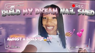 Building My DREAM Nail Room!💅🏽💕| Almost a Disaster!!!?