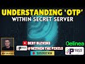 Understanding OTP Within Secret Server #Delinea #PAM #CyberSecurity