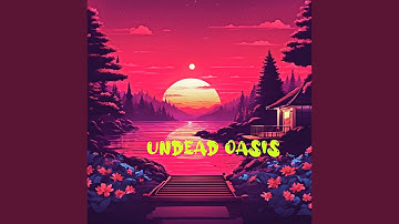 Undead Oasis