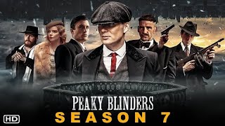 Peaky Blinders Season 7 | TEASER | TRAILER | FINAL SEASON
