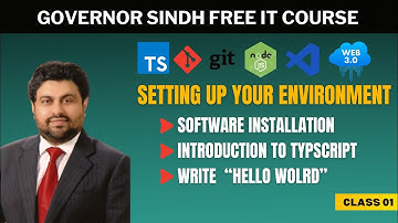 01 Class Setting Up Your Environment For Typescript || Detailed Video Governor Sindh It Class